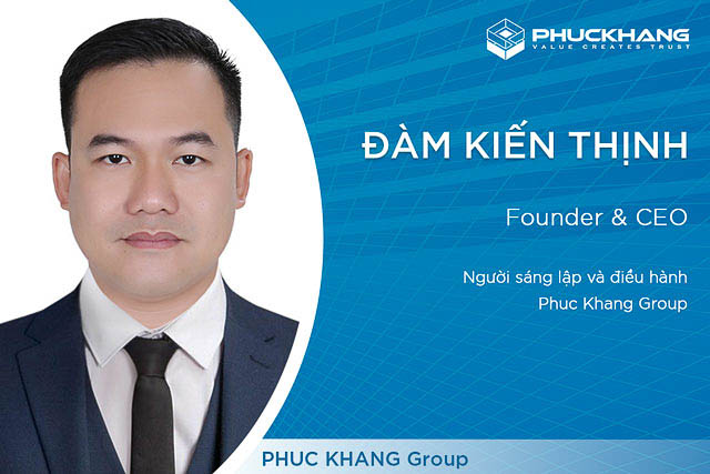 Đàm Kiến Thịnh Founder & CEO | Phuc Khang Group