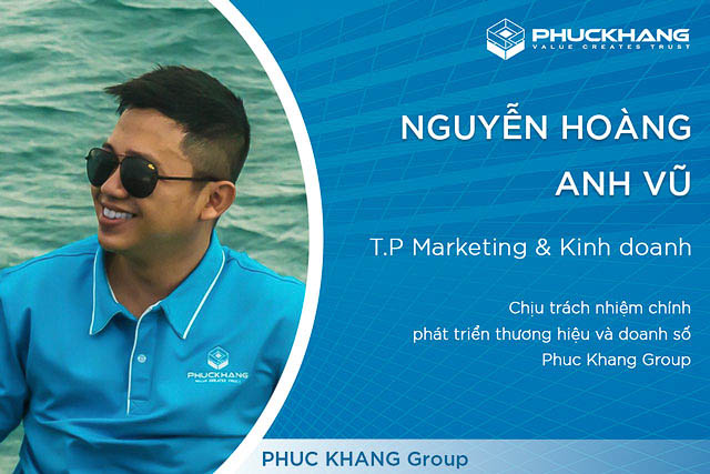 Nguyễn Hoàng Anh Vũ – Trưởng phòng Marketing | Phuc Khang Group