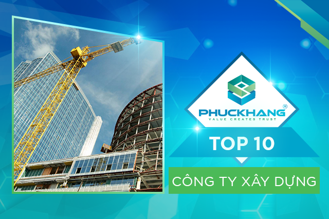 Top 10 công ty xây dựng uy tín tại Thành Phố Hồ Chí Minh
